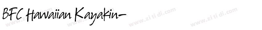 BFC Hawaiian Kayakin字体转换 BFC Hawaiian Kayakin字体转换